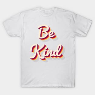 Be Kind T-Shirt